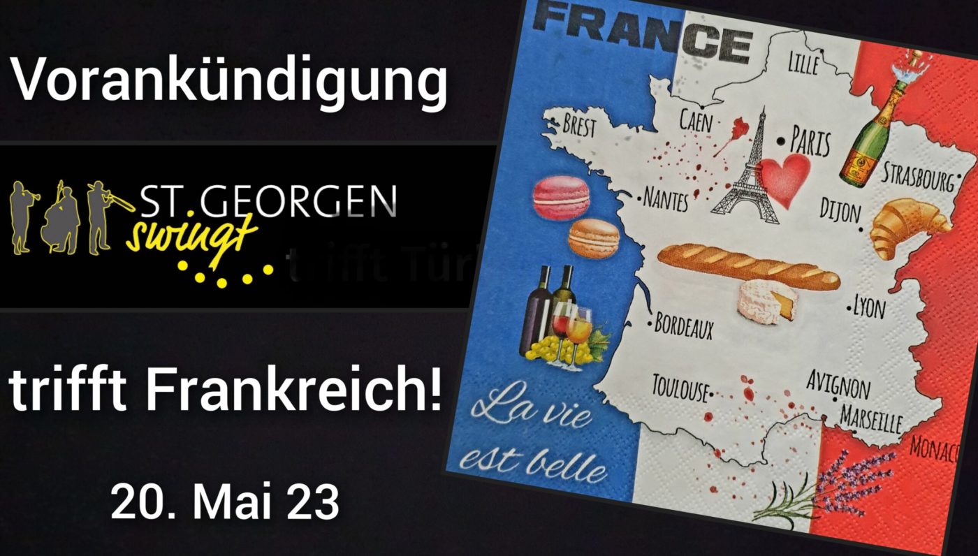 Geschützt: ST. GEORGEN swingt trifft Frankreich – 20.05.2023
