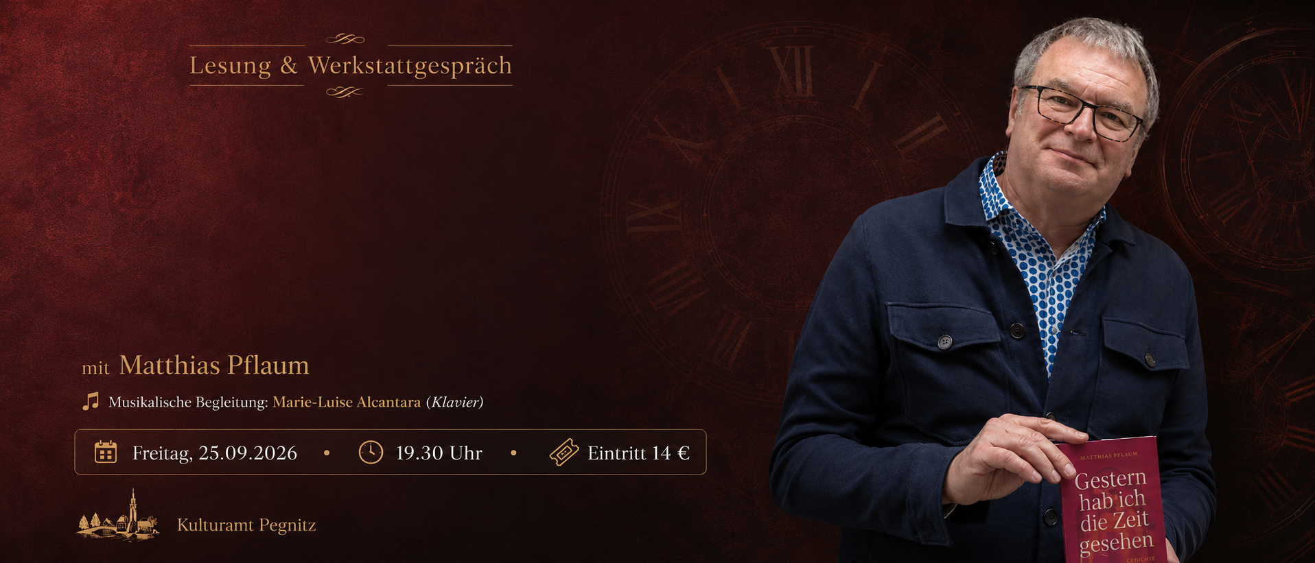 Gestern hab ich die Zeit gesehen – Lesung und Werkstattgespräch mit Matthias Pflaum